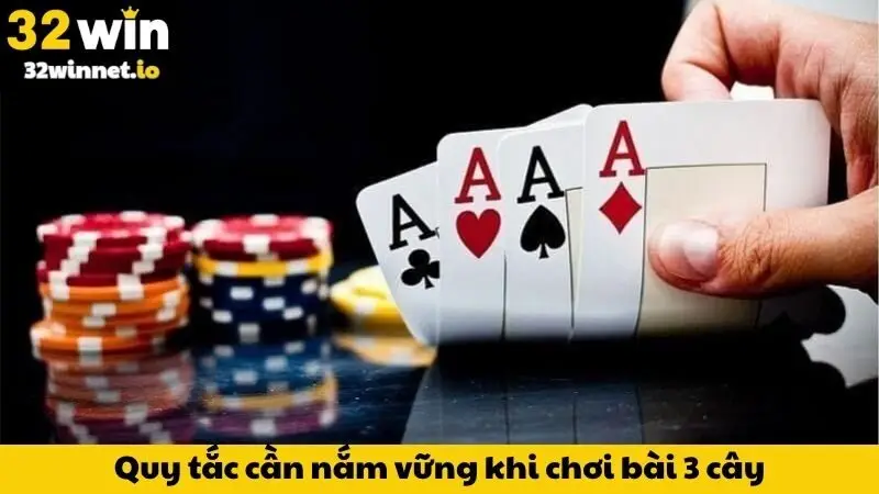 Cách Chơi Bài 3 Cây - Bất Bại Mọi Ván, Thắng Lớn! Quy tắc cần nắm vững khi chơi bài 3 cây